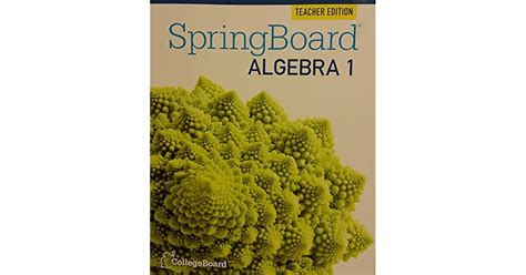 Although most students are familiar with square roots prior to Algebra 1 , the subject is treated more deeply here. . Springboard algebra 1 teachers edition pdf